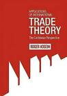 Applications of International Trade Theory: The Caribbean Perspective by Roger Hosein (Paperback, 2013)
