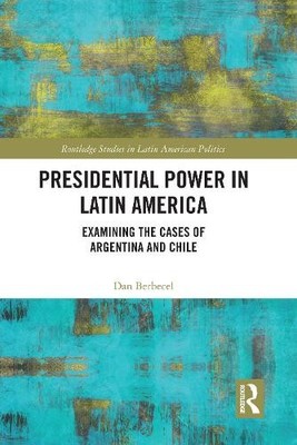 Presidential Power in Latin America - 9780367696917