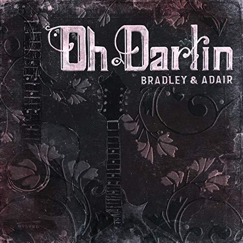 Dale Ann Bradley Oh Darlin' (CD)