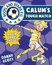 Calum's Tough Match (Young Kelpies) By Danny Scott