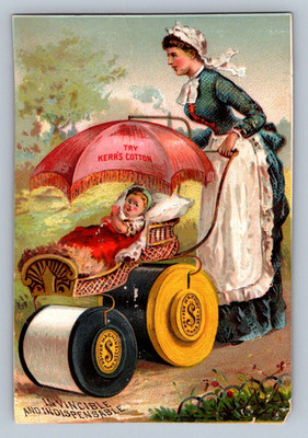 Trade Card Try Kerr's Cotton Thread Woman Baby Buggy Spool Wheels R626