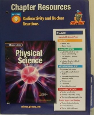 Glencoe Science: Physical Science- Chapter Resources, Chapter 9: Radioactivi...