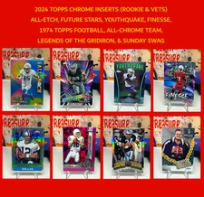 2024 Topps Chrome Football INSERTS  Rookies & Vets - U Pick - Complete Ur Set!!!