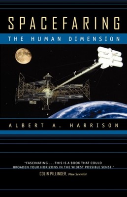 Albert A. Harrison - Spacefaring   The Human Dimension - Paperback - K555z