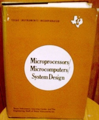 Microprocessors/microcomputers/system design (Texas Instruments electronics ...