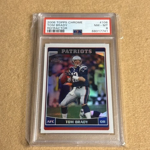 2006 Topps Chrome Refractor Tom Brady #106 PSA 8