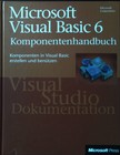 Microsoft Visual Basic 6.0; Teil: Komponentenhandbuch : Komponenten in Visual Ba
