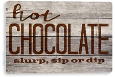 TIN SIGN Hot Chocolate Cafe Coffee Shop Rustic Chocolate Sign Decor B446
