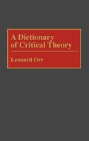 Leonard Orr | A Dictionary Of Critical Theory | Buch | Englisch (1991)