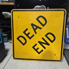 DEAD END, retired road Sign. 30 / 30 inches