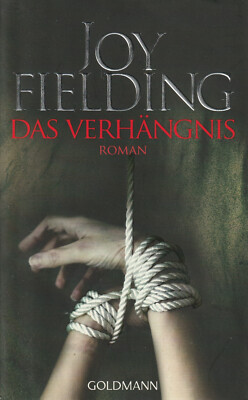 Das Verhängnis - Joy Fielding - spannender Thriller