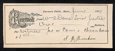 Turners Falls, MA 1888 Receipt ''William S Dana'' Trail Justice / Witness Fee