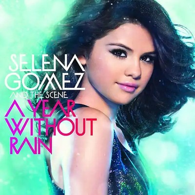 Selena & the Scene Gomez - A Year Without Rain