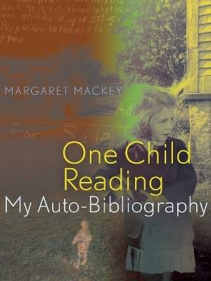 One Child Reading, Margaret Mackey,  Paperback