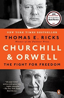 Churchill and Orwell: The Fight for Freedom,Thomas E Ricks