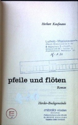Pfeile und Flöten. Kaufmann, Herbert:
