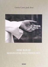 Libri Lisetta Carmi - Shri Babaji Mahavatar Dell'himalaya. Ediz. Italiana E Ingl