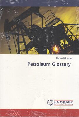 Petroleum Glossary - Hedayat Omidvar - LAP LAMBERT Academic - New - Paperback