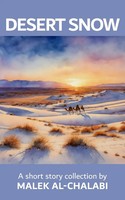 Desert Snow A Short Story Collection Malek Al-Chalabi Taschenbuch Englisch 2024