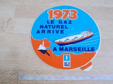 Vintage sticker GAZ DE FRANCE - LE GAZ NATUREL ARRIVES IN MARSEILLE 1973