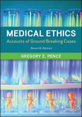 Medical Ethics: Accounts of Ground-Breaking Cases by Pence, Gregory (Paperback)
