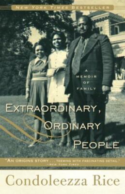 Extraordinary, Ordinary People: A Memoi- paperback, 0307888479, Condoleezza Rice