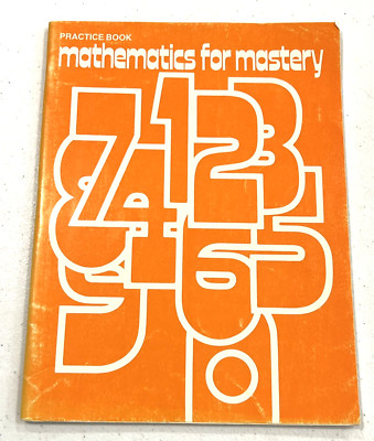 Mathematics for Mastery Practice Book by John LeBlanc