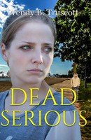 Dead Serious | Wendy B. Truscott | Taschenbuch | Englisch | 2023