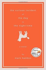 THE CURIOUS INCIDENT OF THE DOG IN THE NIGHT-TIME: A NOVEL By Mark Haddon *Mint*