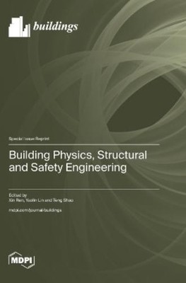Xin Ren Yaolin Lin Ten Building Physics, Structural and Safety Engin (Hardback)