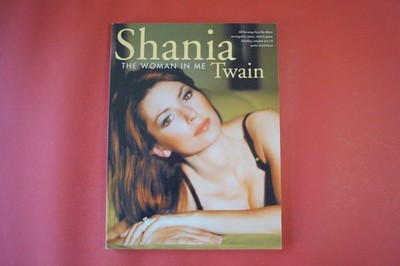 Shania Twain - The Woman in me . Songbook Notenbuch. Piano Vocal Guitar PVG