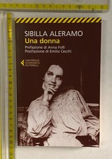 SIBILLA ALERAMO UNA DONNA UNIVERSALE ECONOMICA FELTRINELLI SPEDITO CON SDA
