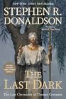 The Last Dark by Stephen R Donaldson (Paperback / softback, 2014)