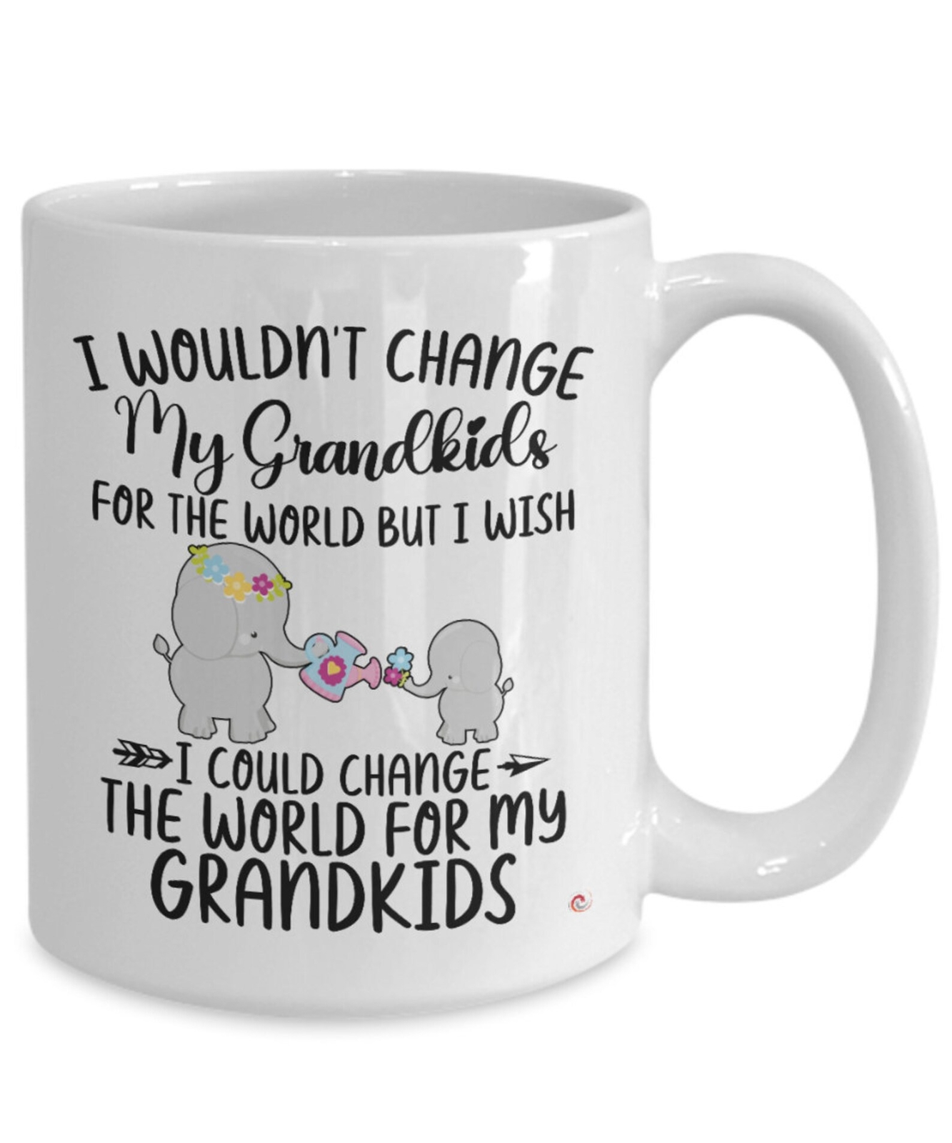 Funny Grandma Mug I Wouldn't Change My Grandkids For The World Coffee Cup White