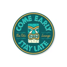 Come Early Stay Late Tiki Lounge Metal Sign