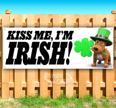 KISS ME I'M IRISH Advertising Vinyl Banner Flag Sign ST PATRICK'S DAY