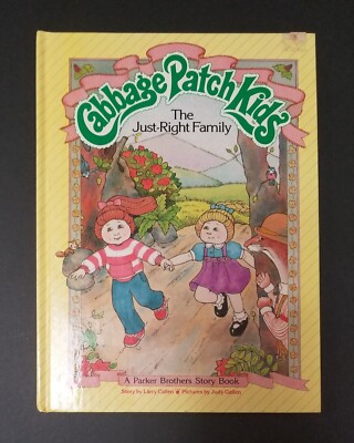 CABBAGE PATCH KIDS The Just Right Family 1984 Hardcover By Callen Larry 1A 