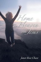 The Home In Heaven With Jesus Janet Chase Taschenbuch Kartoniert / Broschiert