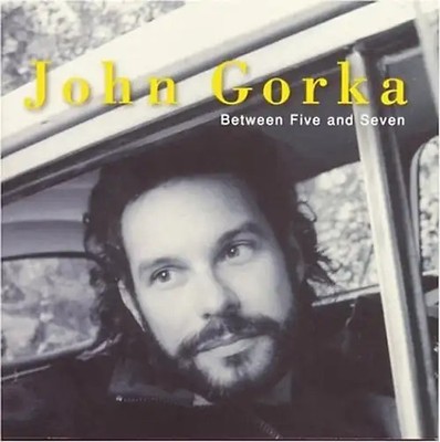 John Gorka - Between Five and Seven