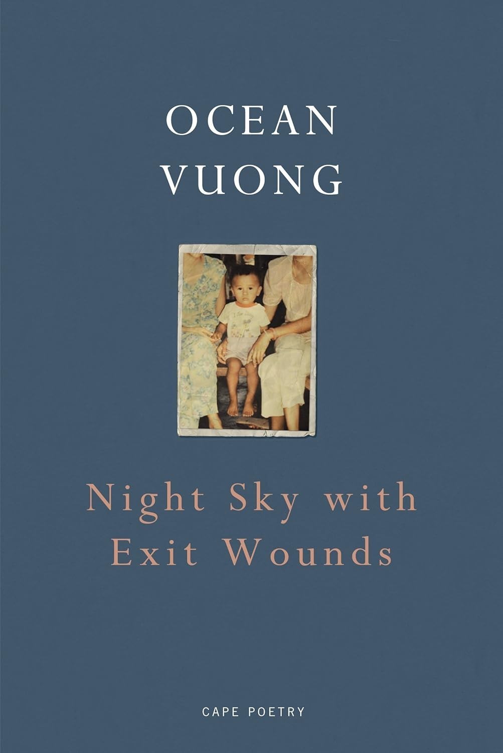 Night Sky with Exit Wounds Paperback By Ocean Vuong H069