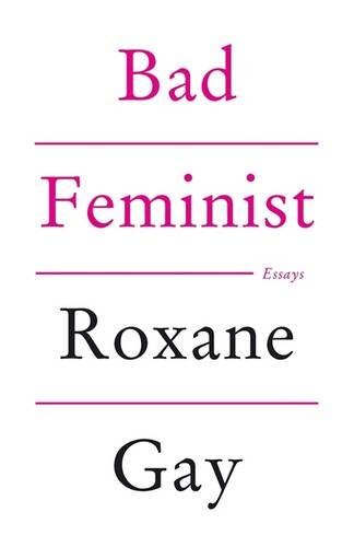 Bad Feminist-Roxane Gay