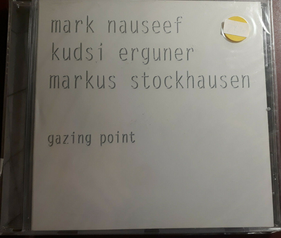 MARK NAUSEEF /ERGUNER /STOCKHAUSEN- GAZING POINT*CD BRAND NEW SEALED SIGILLATO
