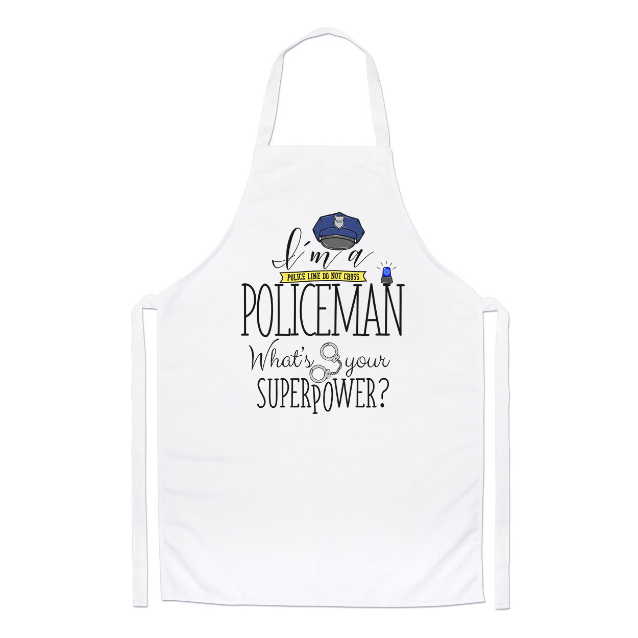 I'm A Policeman What's Your Superpower Chefs Apron - Police Funny