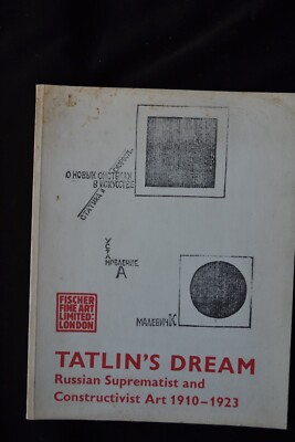 TALIN'S DREAM RUSSIAN SUPREMATIST & CONSTRUCTIVE ART CATALOGUE FISCHER FINE ART