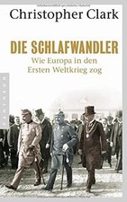 Die Schlafwandler: Wie Europa in den ersten Weltkri... | Buch | Zustand sehr gut