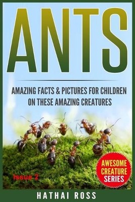 Hathai Ross Ants (Taschenbuch) Awesome Creature