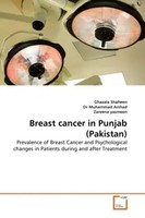 Ghazala Shaheen (U. A.) | Breast Cancer In Punjab (Pakistan) | Taschenbuch