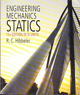 Engineering Mechanics Statics 11th Edi..., R C Hibbeler