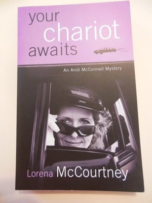 Your Chariot Awaits (Andi McConnell Mysteries, Book 1) by McCourtney, Lorena, Go