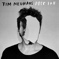 Pose I+Ii Von Tim Neuhaus | Cd | Zustand Neu